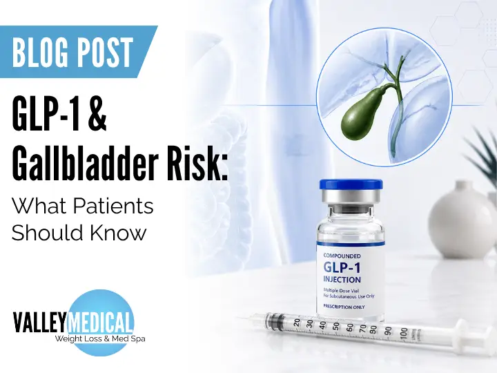 GLP-1 and Gallbladder Risk: What Patients Should Know