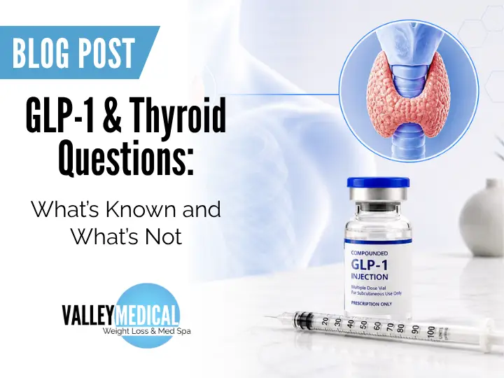 GLP-1 and Thyroid Questions: What’s Known and What’s Not